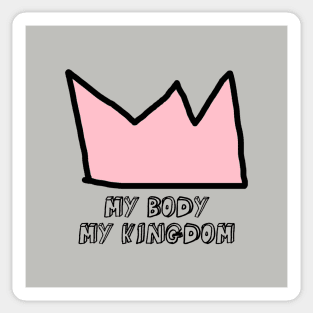 My Body My Kingdom, pink Sticker